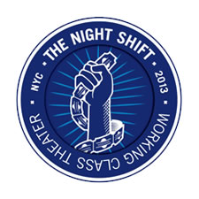 The Night Shift Working Class Theater